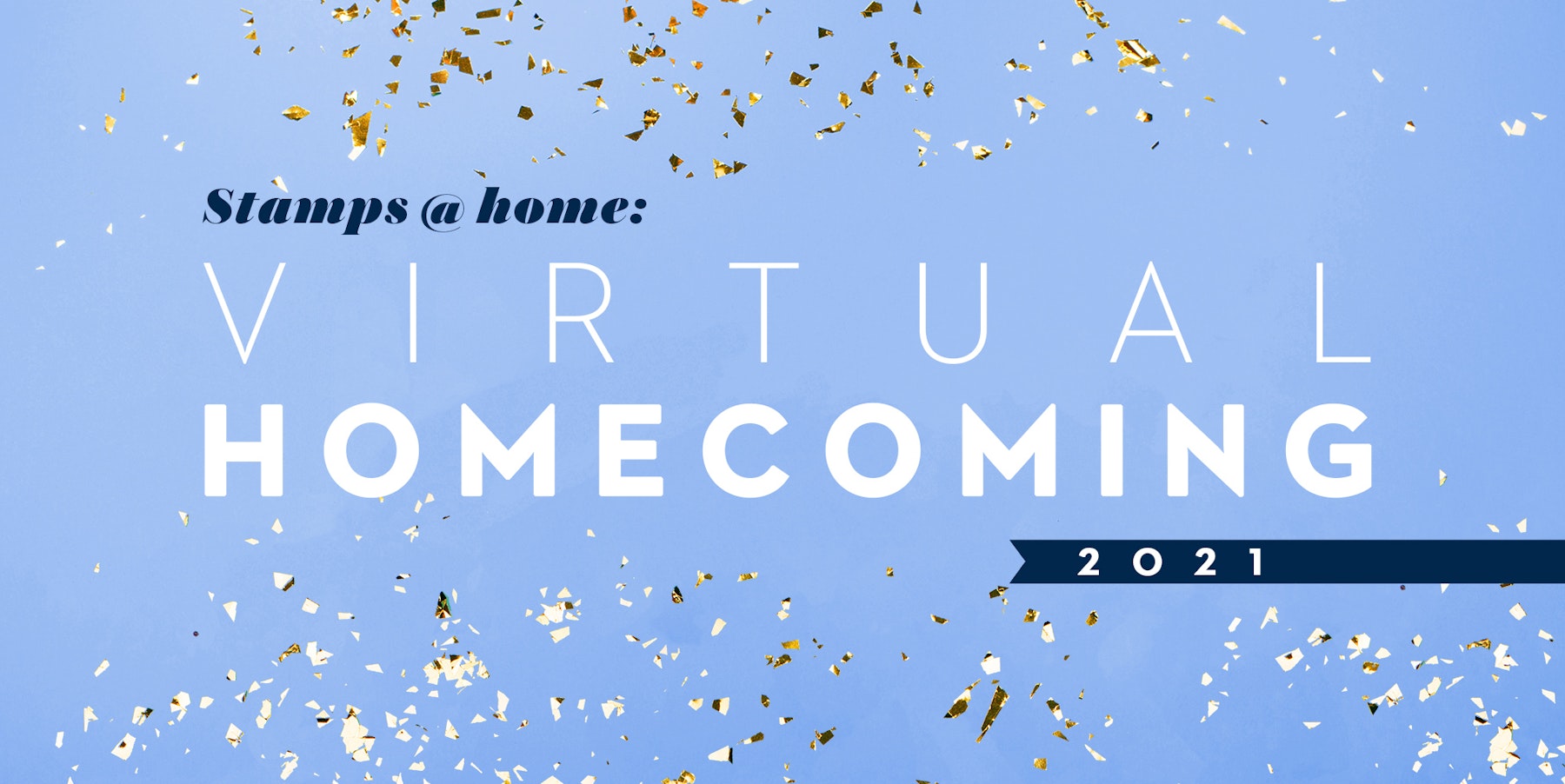Banner reads Stamps Virtual Homecoming 2021